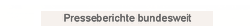 Presseberichte bundesweit
