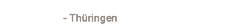 - Th�ringen