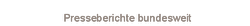 Presseberichte bundesweit